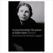 Cover of: Young knowledge: the poems of Robin Hyde