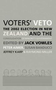 Cover of: Voters' Veto: The 2002 Election in New Zealand and the Consolidation of Minority Government