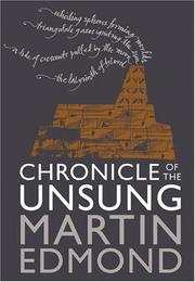 Chronicle of the unsung by Martin Edmond