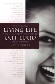 Cover of: Living Life Out Loud: 22 Inspiring New Zealand Women Share Their Wisdom