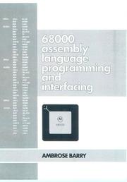 Cover of: 68000 Assembly Language, Programming And Interfacing by Ambrose Barry, Ambrose Barry