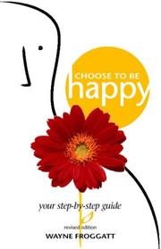 Cover of: Choose to Be Happy