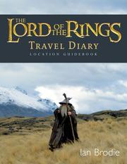 Cover of: The Lord Of The Rings Location Guidebook: Travel Diary