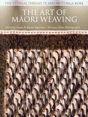 Cover of: The Art of Maori Weaving: The Eternal Thread : Te Aho Mutunga Kore