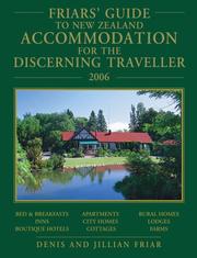 Cover of: 2006 Friars' Guide to New Zealand Accommodation for the Discerning Traveller