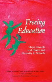 Cover of: Freeing education: steps towards real choice and diversity in schools