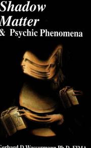 Cover of: Shadow matter and psychic phenomena by Gerhard D. Wassermann