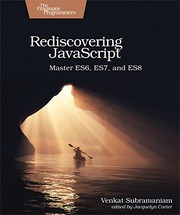 Cover of: Rediscovering JavaScript: Master ES6, ES7, and ES8