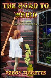 Cover of: The Road to Weird: Carly's Ghost / Harpo Marx is Seeing Things