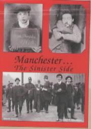 Cover of: Manchester...the Sinister Side