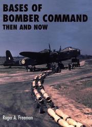 Cover of: Bases of Bomber Command Then and Now by Roger A. Freeman
