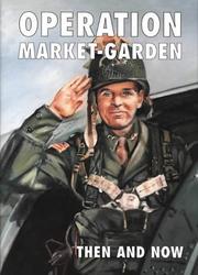 Operation Market-garden Then and Now (Then & Now) by Karel Margry
