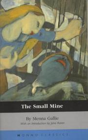 Cover of: The small mine by Menna Gallie