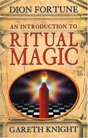 Cover of: An Introduction to Ritual Magic by Violet M. Firth (Dion Fortune), Gareth Knight
