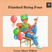 Cover of: Finished Being Four by Verna Allette Wilkins