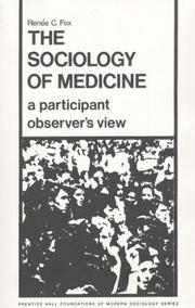 Cover of: The sociology of medicine: a participant observer's view