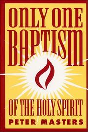 Cover of: Only One Baptism of the Holy Spirit