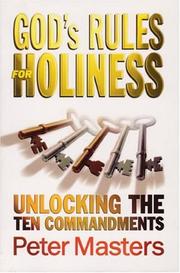 Cover of: God's Rules for Holiness: Unlocking the Ten Commandments