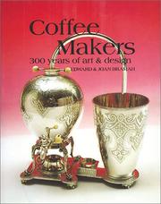 Coffee makers by Edward Bramah, Edward Brahm, Joan Brahm
