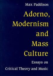Cover of: Adorno, Modernism & Mass Culture by Max Paddison