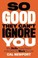 Cover of: So Good They Can't Ignore You