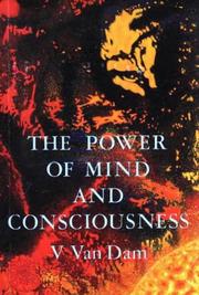 Cover of: The Power of Mind and Consciousness (Power of Mind & Consciousness)