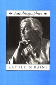 Autobiographies by Kathleen Raine