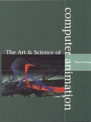 The art and science of computer animation by Stuart Mealing