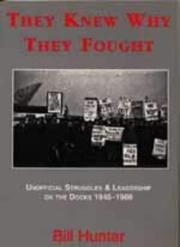 Cover of: They Knew Why They Fought by Bill Hunter