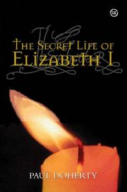 Cover of: THE SECRET LIFE OF ELIZABETH I