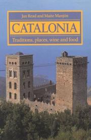 Cover of: Catalonia: Traditions, places, wine and food