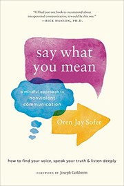 Cover of: Say What You Mean: A Mindful Approach to Nonviolent Communication