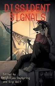Cover of: Dissident Signals by Nighteyes Dayspring, Slip Wolf, Faora Meridian