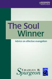 Cover of: The soul-winner: How to Lead Sinners to the Saviour 11 editions By Charles Haddon Spurgeon