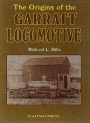 Cover of: The Origins of the Garratt Locomotive