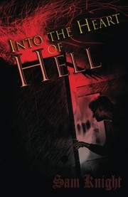 Cover of: Into the Heart of Hell by Sam Knight