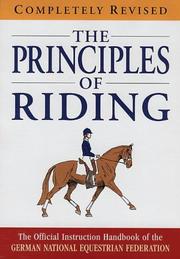 Cover of: Principles of Riding (Official Instruction Handbook of the German National Equestr)