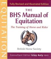 Cover of: The BHS Manual of Equitation: The Training of Horse and Rider