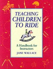 Cover of: Teaching Children to Ride: A Handbook for Instructors