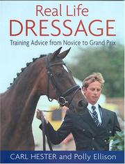 Cover of: Real Life Dressage: Training Advice from Novice to Grand Prix