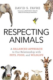 Cover of: Respecting Animals: A Balanced Approach to Our Relationship with Pets, Food, and Wildlife