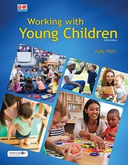 Working with Young Children by Judy Herr  Ed.D.
