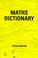 Cover of: Maths Dictionary