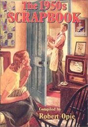 Cover of: The 1950s scrapbook by Robert Opie