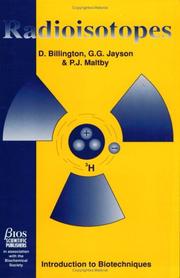 Cover of: Radioisotopes (Introduction to Biotechniques) by D. Billington