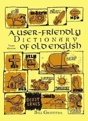 A user-friendly dictionary of Old English by Bill Griffiths