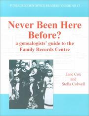 Cover of: Never been here before?: a genealogists' guide to the Family Records Centre