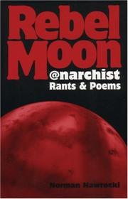 Cover of: Rebel Moon: Anarchist Rants & Poems