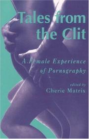 Cover of: Tales from the clit : a female experience of pornography