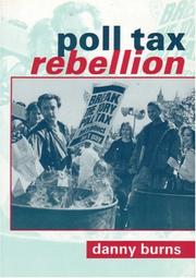 Cover of: Poll tax rebellion by Danny Burns